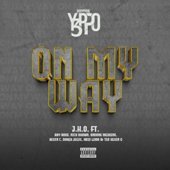 On My Way Ft. Teo Kevin J, Ray Ross, Nick Brown, Ondong Messing, Kevin C, Daker Jeeze & Aris Lima