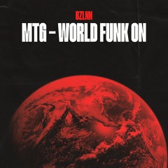 BZLNN - MTG - WORLD FUNK ON