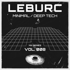Mix Series - Minimal / Deep Tech - [Vol. 008]