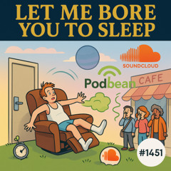 (no music) (5 hours) #1451 Let me bore you to sleep