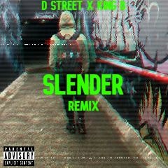 Slender X King B (Remix)