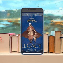 Avatar: The Last Airbender: Legacy (Insight Legends) book . Unpaid Access [PDF]