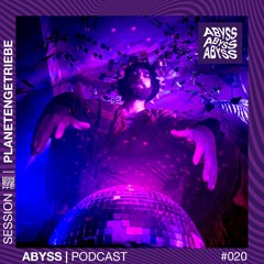 Planetengetriebe - ABYSS Podcast #020