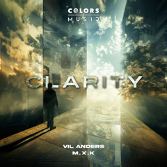 Vil Anders & M.X.K - Clarity