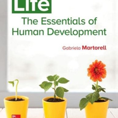 [VIEW] PDF 📝 Life: The Essentials of Human Development by  Gabriela Martorell [PDF E