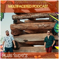Multifaceted Podcast - Episode #16