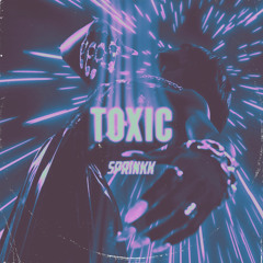 Toxic (FREE DOWNLOAD)