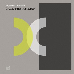 Premiere: Pig&Dan, Siavash - Call The Hitman