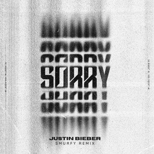 Stream Justin Bieber - Sorry (Smurfy Remix)[FREE DOWNLOAD] by Smurfy |  Listen online for free on SoundCloud