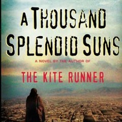 View [KINDLE PDF EBOOK EPUB] A Thousand Splendid Suns by  Khaled Hosseini 📖