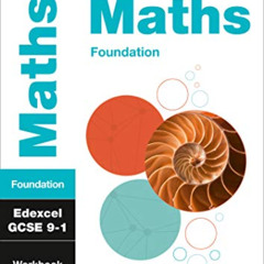 [GET] EBOOK 💛 Edexcel GCSE 9-1 Maths Foundation Workbook: Ideal for the 2024 and 202