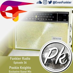Funkier Radio Episode 36 (Pookie Knights Guest Mix)