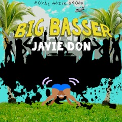 Javie Don - Big Basser