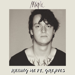 KiLLiNG ME (feat. GREAVES) PROD. ILYSWITCH