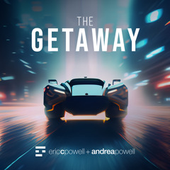 Eric C. Powell +  Andrea Powell - The Getaway (Album Preview)
