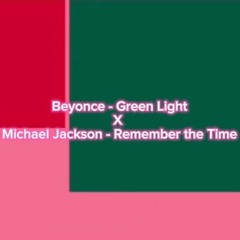 green light x remember the time (masquenada edit)