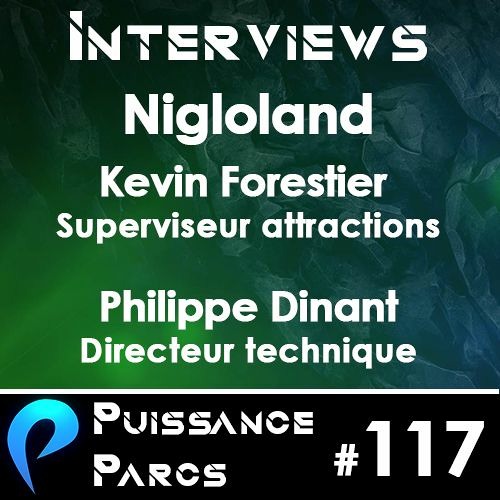 #117 - (INTERVIEWS) Double entretien avec Kevin Forestier & Philippe Dinant de Nigloland