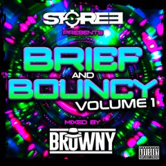 Brief And Bouncy Vol. 1 - MC Storee Mixed By DJ Browny