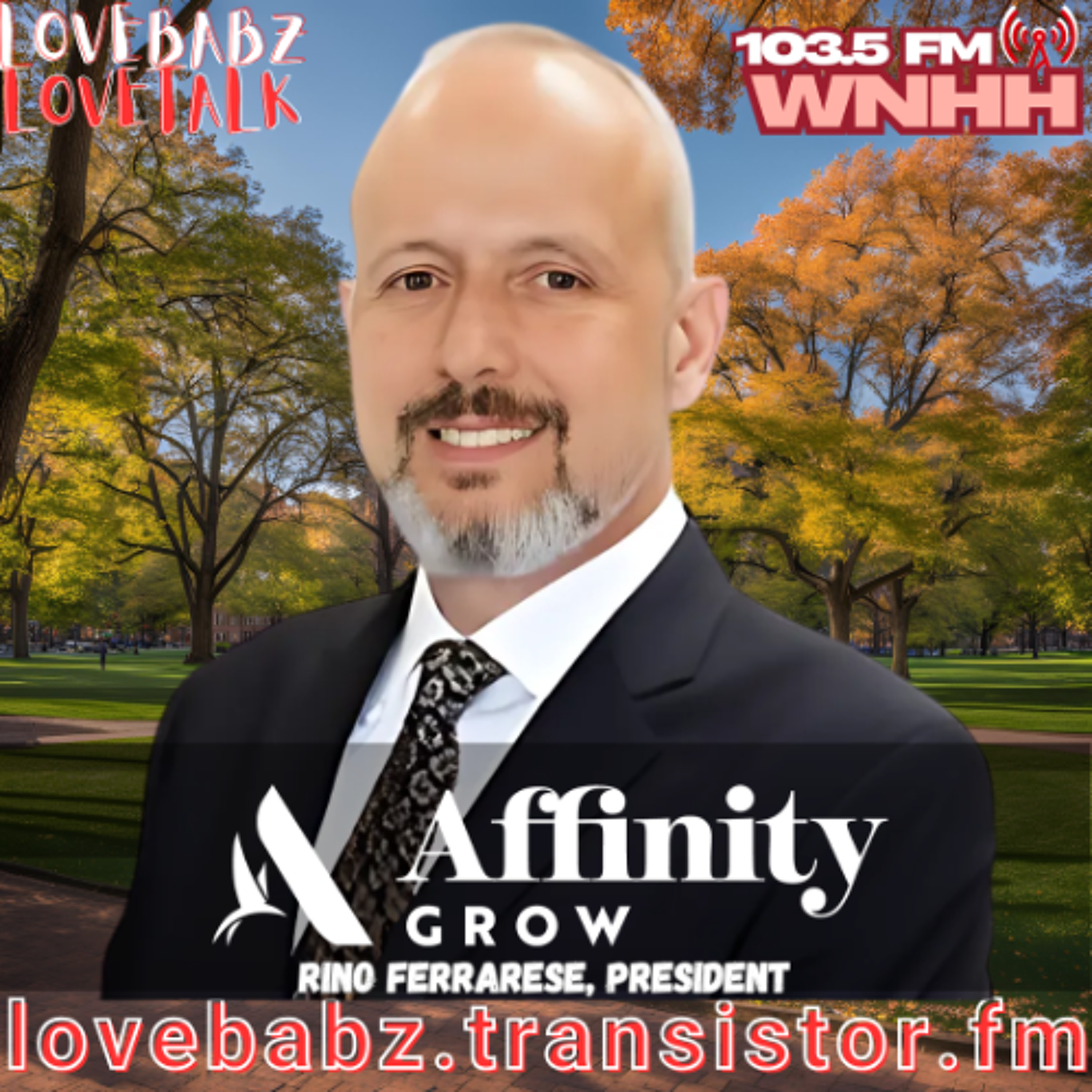 LoveBabz LoveTalk: Rino Ferrarese, President of Affinity Grow episode artwork