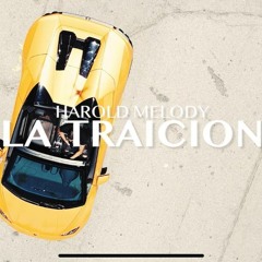 La Traicion (Prod. Melo Beats)