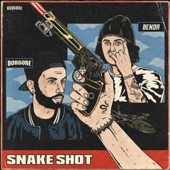 Borgore x Benda - Snake Shot(XUCLAR REMIX)