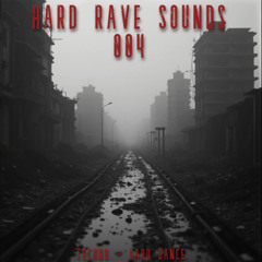 HARD RAVE SOUNDS 004