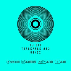 📦 DJ OiO - Trackpack #62 (08/22)📦 - FREE DOWNLOAD