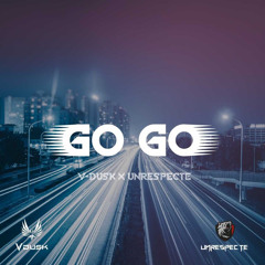 V-Dusk X Unrespecte : Go Go FREE DL