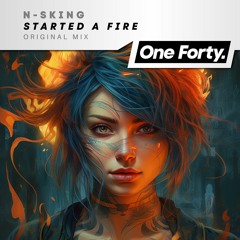 N - SKing - Started A Fire (Radio Edit)