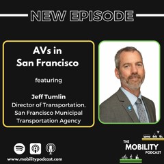 AVs in San Francisco with Jeff Tumlin, SFMTA (ARTS 2023) [Updated intro]