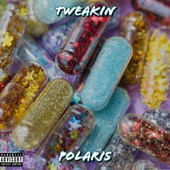 Tweakin (Prod. Keg Beats)