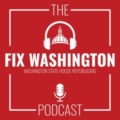 03-23-24 - PODCAST: Fix Washington with Hanna Scott: Reps. Dan Griffey and Travis Couture