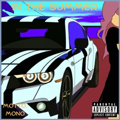 In The Summer (Feat . OnlyMono)