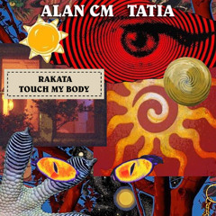 Alan CM, Tatia "Rakata"