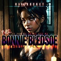 BAD BONNIE BLEDSOE