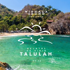 Relatos De Sirio 48 I Talulah I Mex/Usa