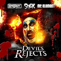 DJ ENEMY MC SHOK B2B MC ELEMENT. The Devil's Rejects