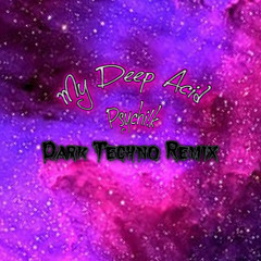 My Deep Acid_Psychi!k [Dark acid techno] VersionN2