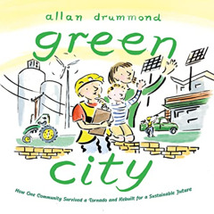 FREE EBOOK ☑️ Green City: How One Community Survived a Tornado and Rebuilt for a Sust