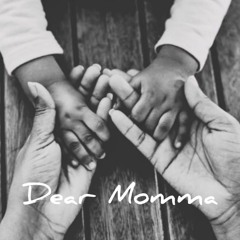 Dear Momma