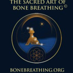 Menopause Breakthrough with The Sacred Art of Bone Breathing ©