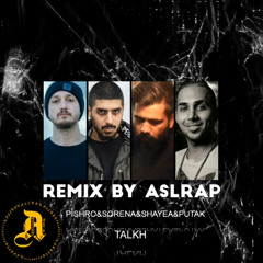remix pishro&sorena&shayea&putak-talkh