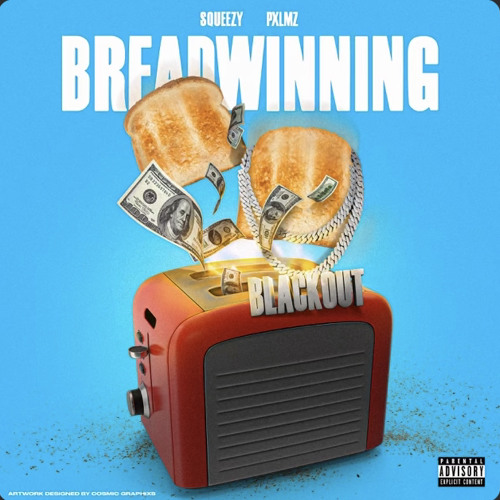 BREADWINNING - Squeezy ft PXLMZ