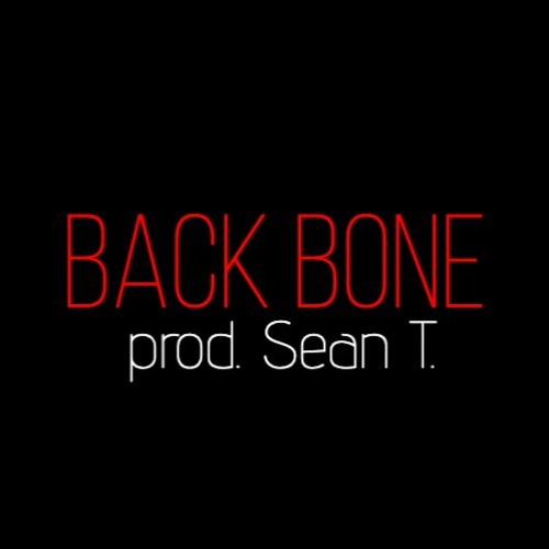 BXCK BONE (Prod. Sean T.)