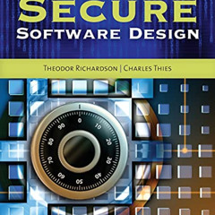 free EPUB 💖 Secure Software Design by  Theodor Richardson &  Charles N Thies EPUB KI
