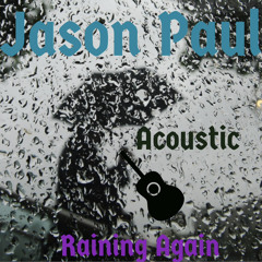 Raining Again-Acoustic