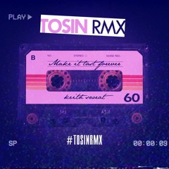 Keith Sweat x Isley Brothers - Make It Last Forever (Tosin RMX)