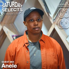 SaturdaySelects Radio Show #183 ft Anele
