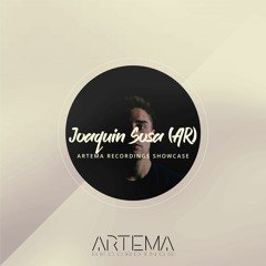 Joaquin Sosa (AR) - Artema Recordings Showcase #003