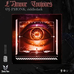 ØJ-PHONK, Riddledark - L'Amour Toujours (slowed + Reverb)